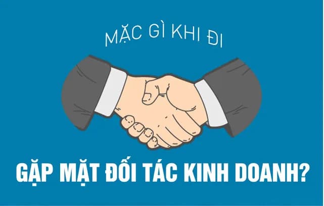 Đi gặp khách hàng nên mặc gì?